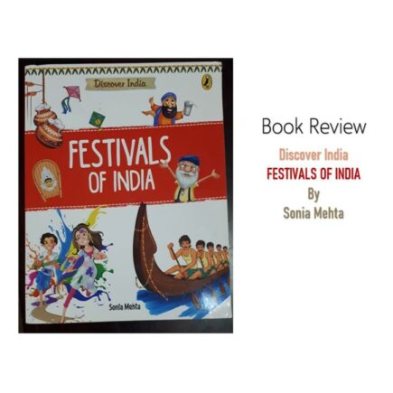 Book Review Festivals of India by Sonia Mehta